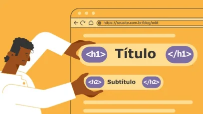 Heading tags: o que são e por que são importantes no SEO
