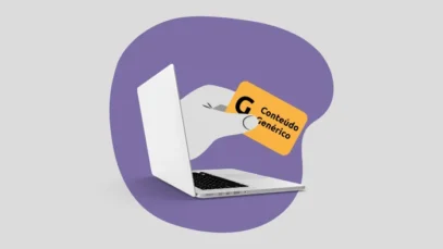 Como evitar a criação de conteúdo genérico e se destacar no Google