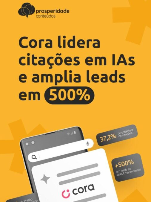 Ver a postagem: Como a Cora se tornou o domínio mais citado pelas IAs sobre finanças para empresas